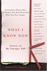 What I Know Now, Letters to My Younger Self